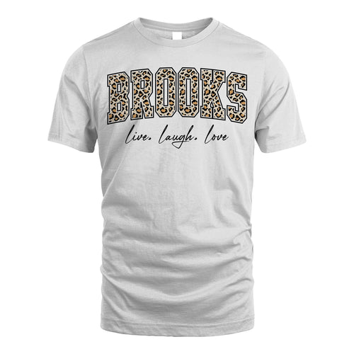 Live Laugh Love Custom Name With Leopard Pattern Shirt BROOKS M1-13