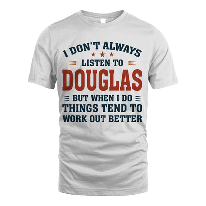 I Don't Always Listen To... DOUGLAS M1-2