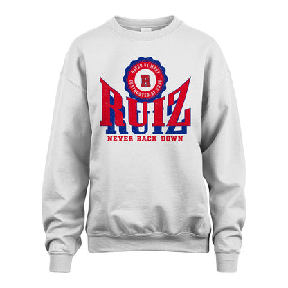 Your Name Never Back Down Shirt RUIZ M1-33