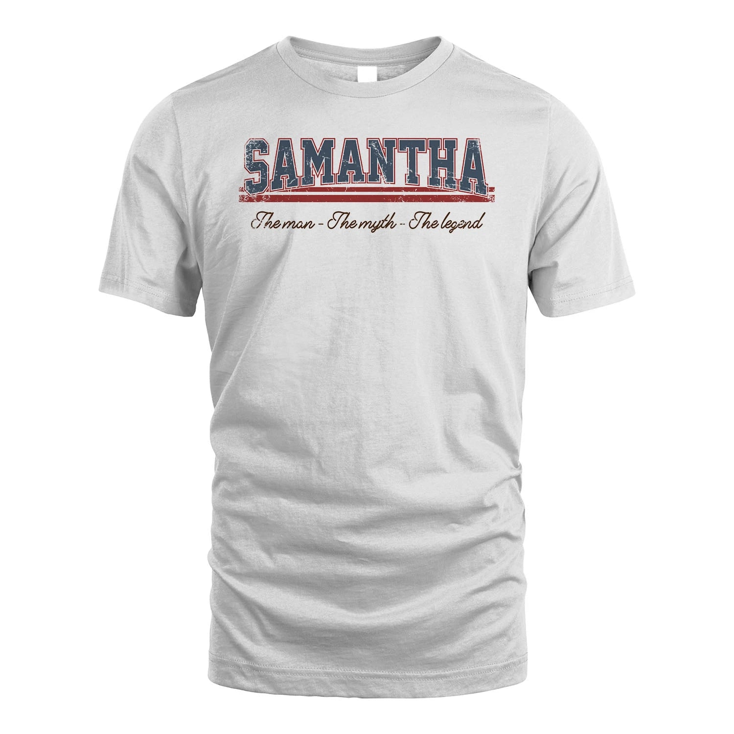 The Man The Myth The Legend Vintage Shirt SAMANTHA M1-6