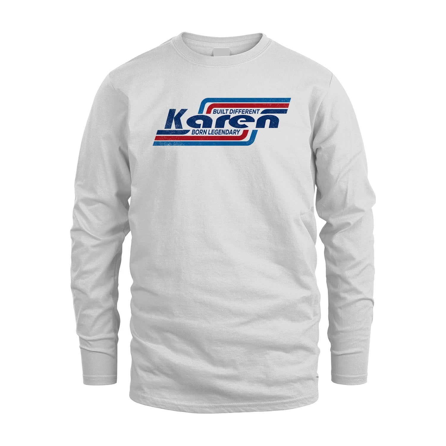 Built Different Born Legendary Shirt KAREN M1-31