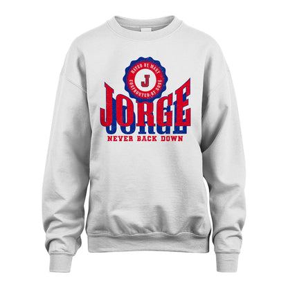 Your Name Never Back Down Shirt JORGE M1-33