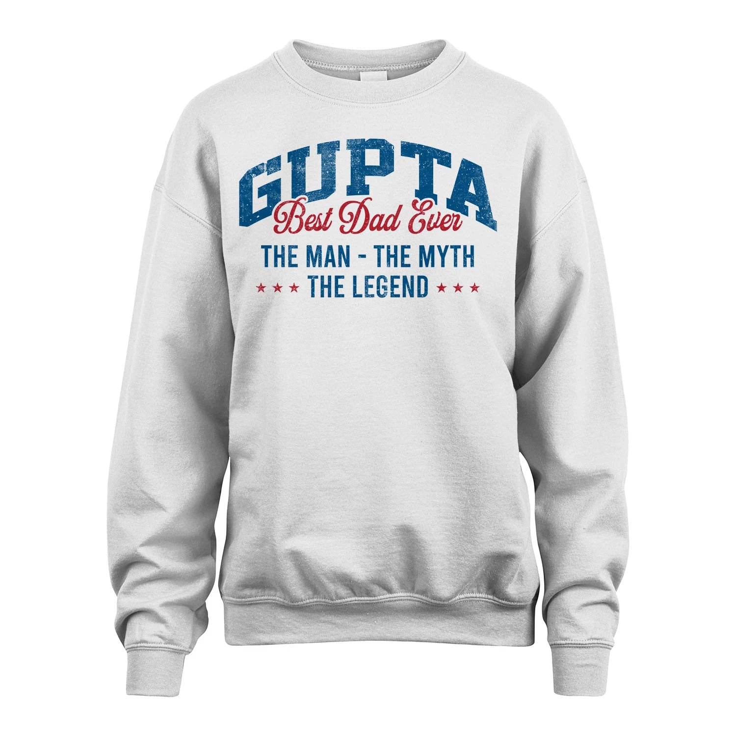 Best Dad Ever The Man The Myth The Legend GUPTA M1-7