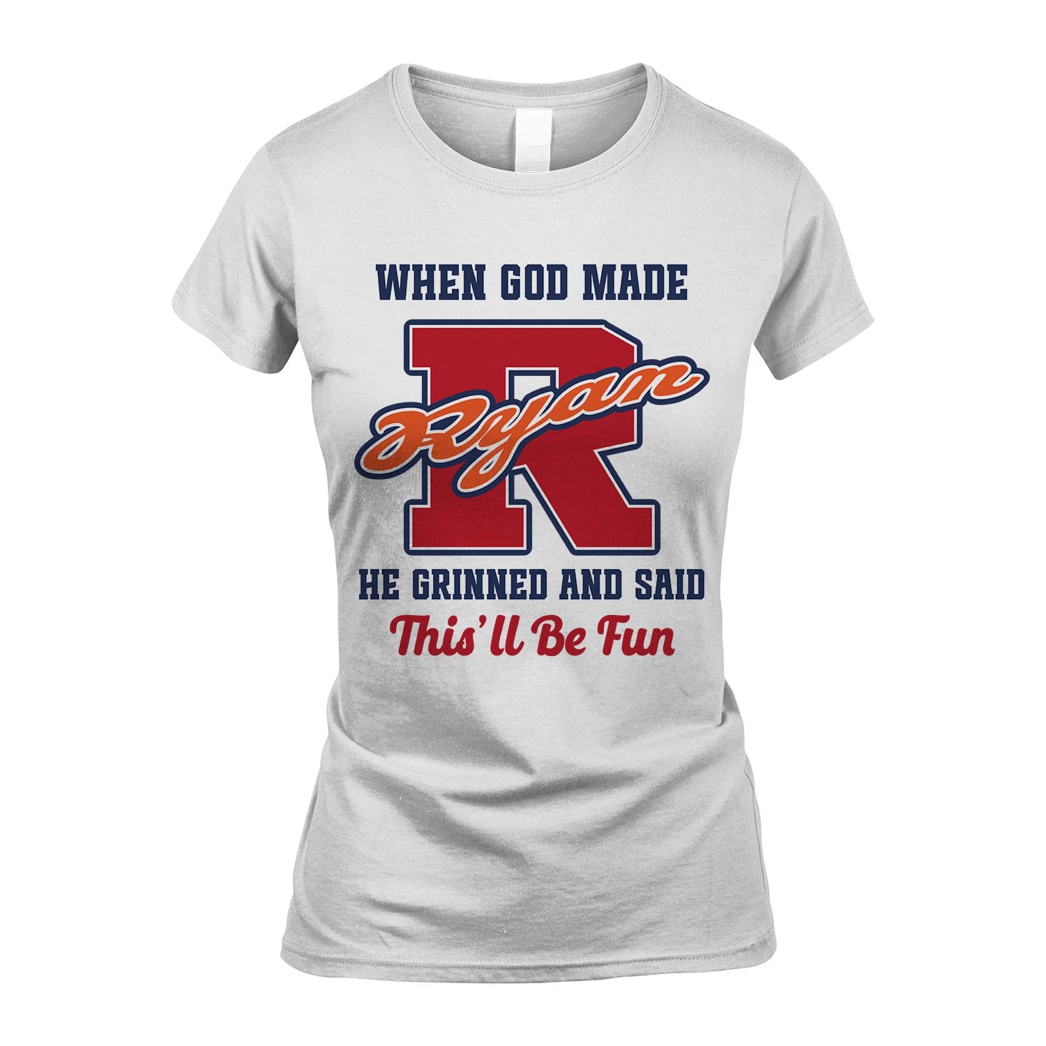 God Made Your Name Custom Shirt RYAN M1-16