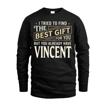 I Tried To Find The Best Gift For You Shirt VINCENT M1-3