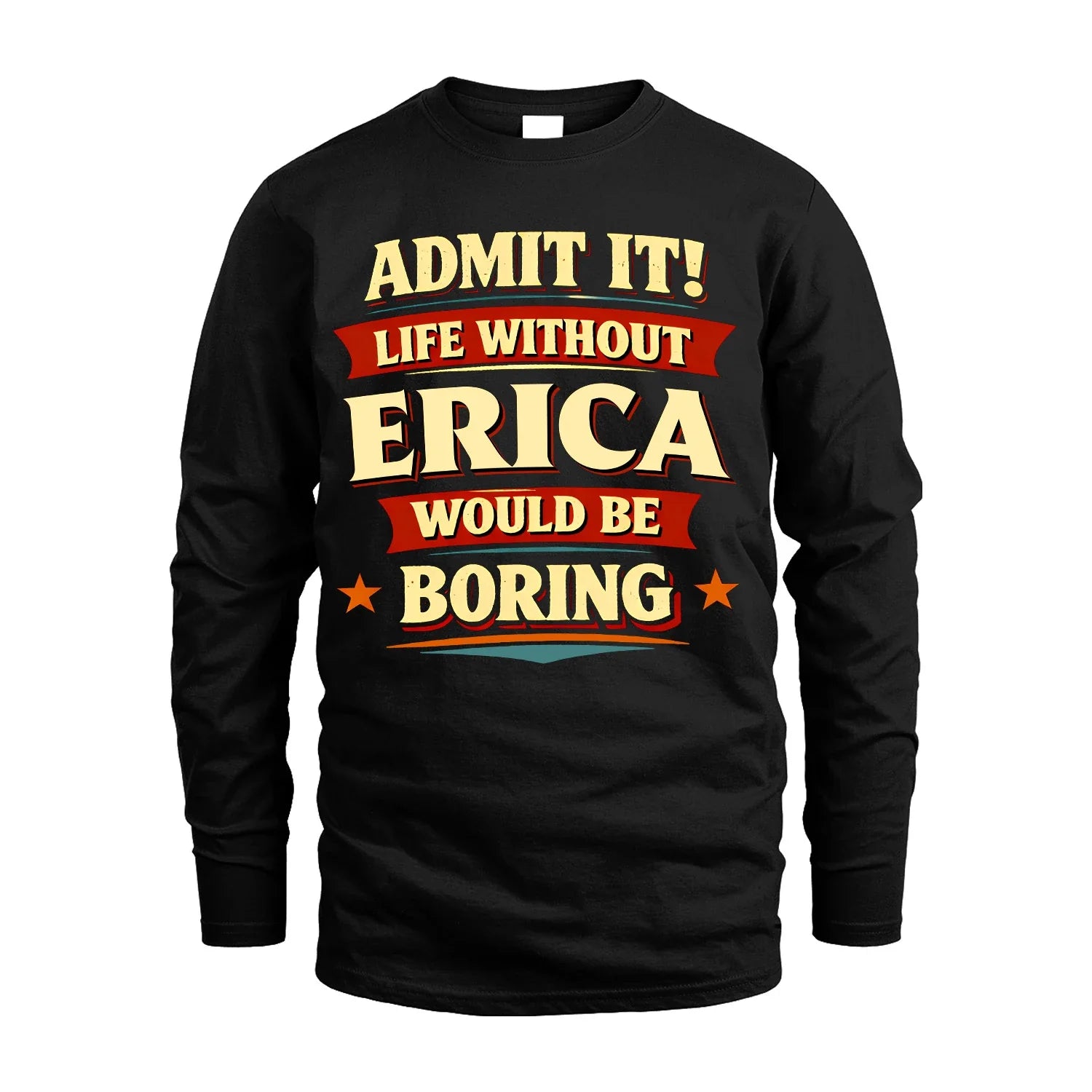 ERICA 13K1-503 Admit It Life Without...