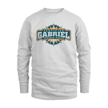 Certified Your Name Trouble Maker Shirt GABRIEL M1-36
