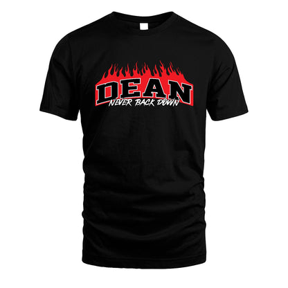 Never Back Down Your Name With Fire Shirt DEAN M1-37