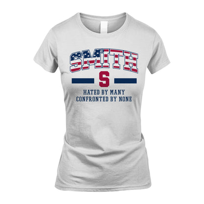 Hated By Many Confronted By None America Shirt SMITH M1-10