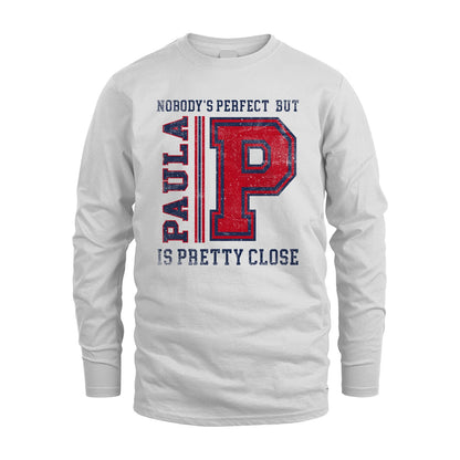 Nobody's Perfect, But Your Name Is Pretty Close PAULA M1-21