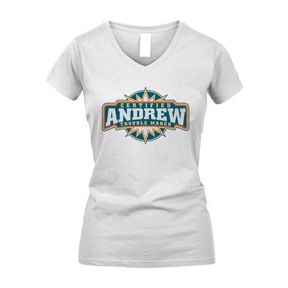 Certified Your Name Trouble Maker Shirt ANDREW M1-36