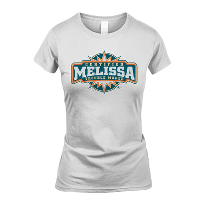 Certified Your Name Trouble Maker Shirt MELISSA M1-36