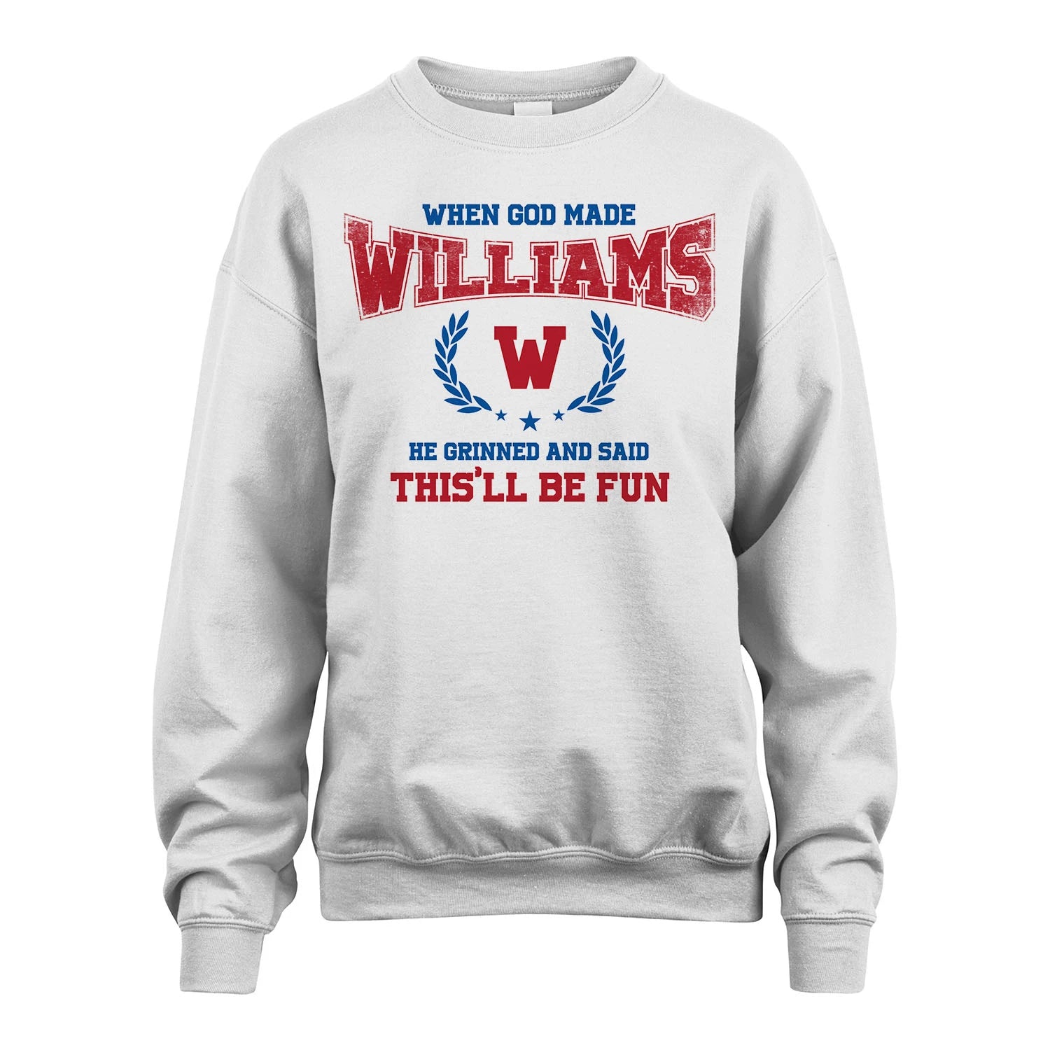 When God Made He Grinned And Said This'll Be Fun Shirt WILLIAMS M1-12