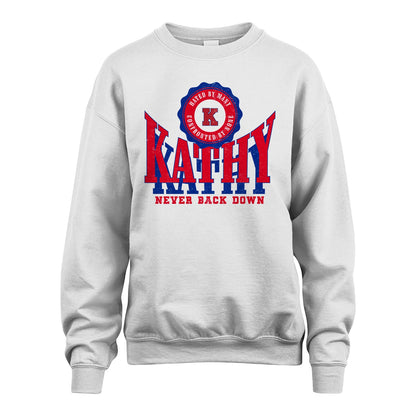 Your Name Never Back Down Shirt KATHY M1-33