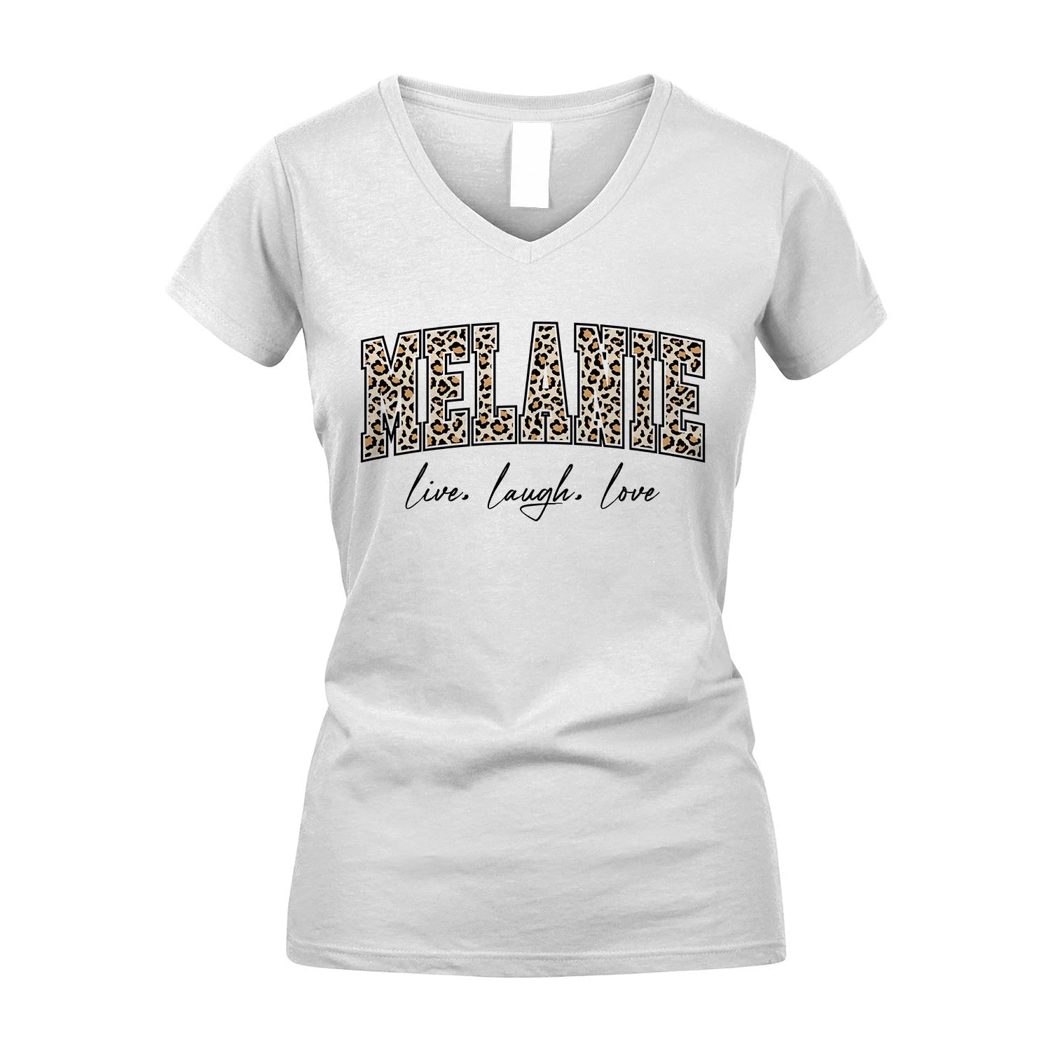 Live Laugh Love Custom Name With Leopard Pattern Shirt MELANIE M1-13
