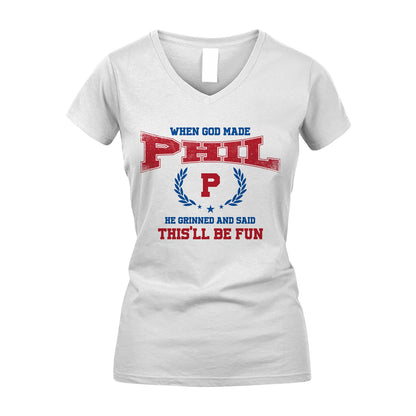 When God Made He Grinned And Said This'll Be Fun Shirt PHIL M1-12