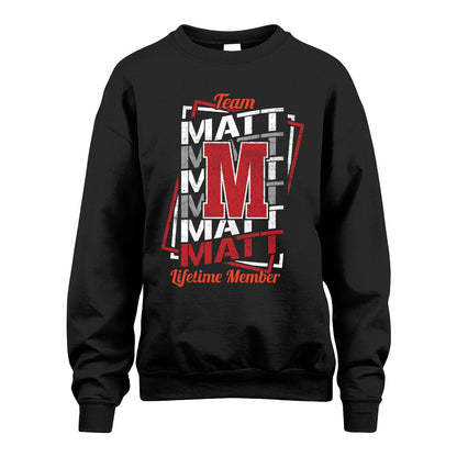 Team Your Name Lifetime Member Sporty Shirt MATT M1-25