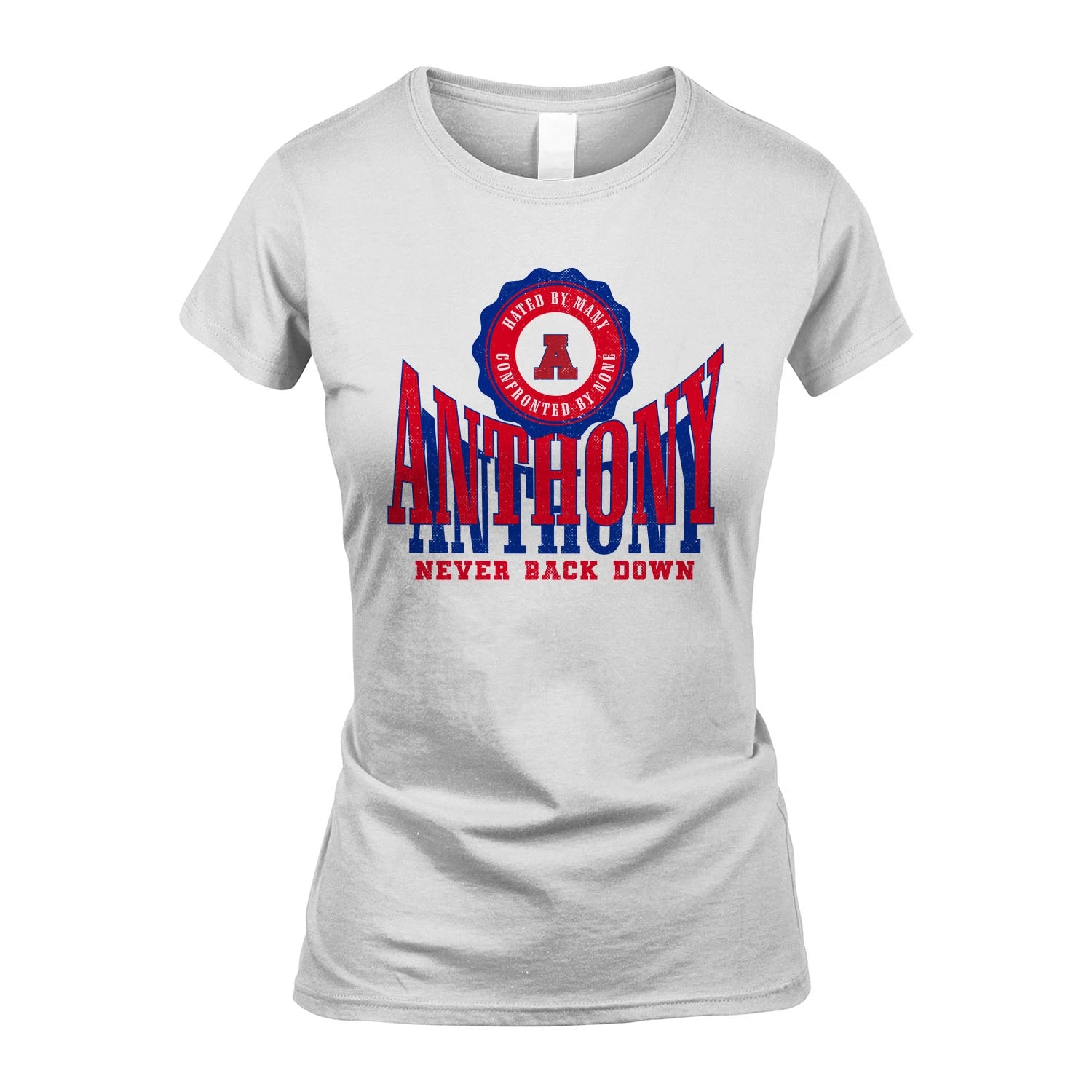 Your Name Never Back Down Shirt ANTHONY M1-33