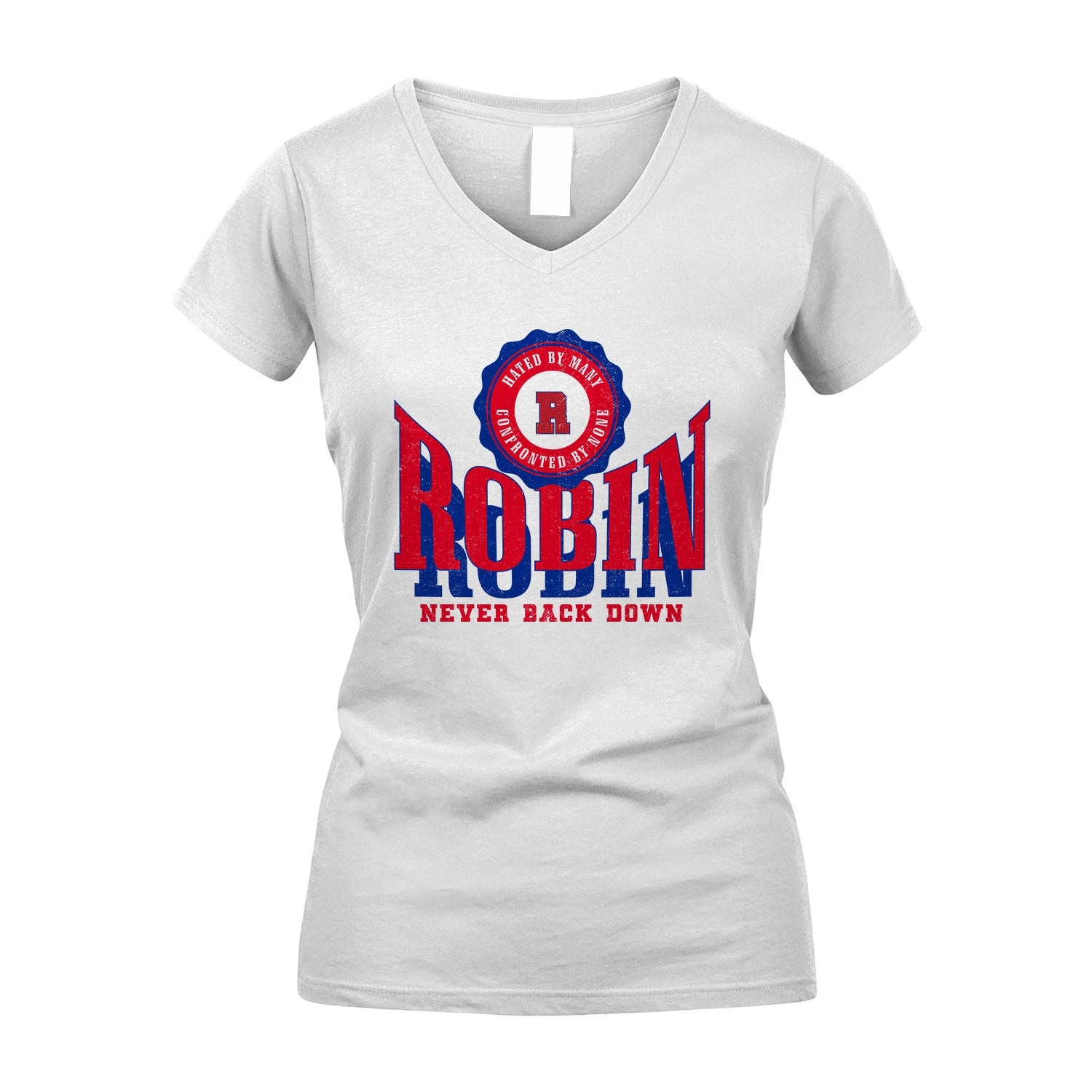 Your Name Never Back Down Shirt ROBIN M1-33