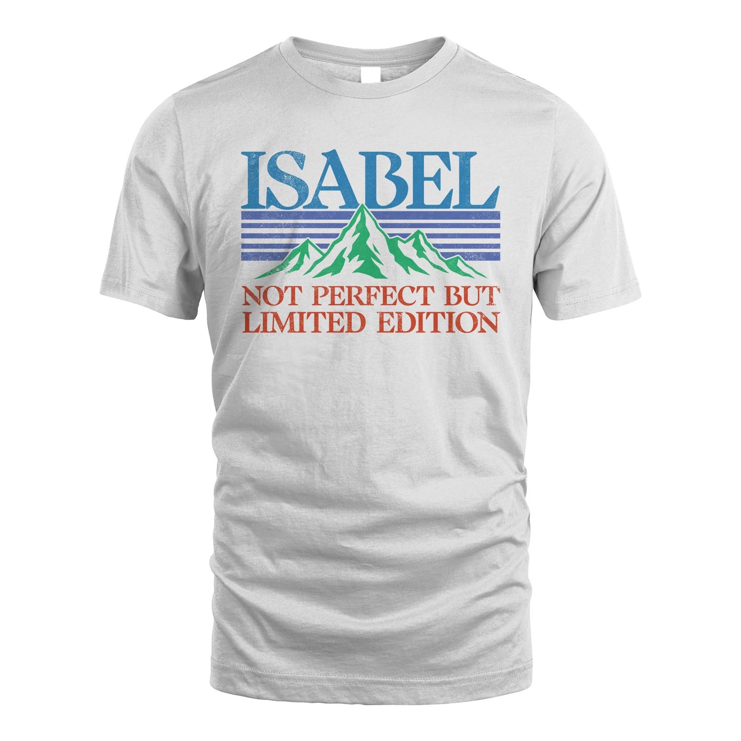Your Name Not Perfect But Limited Edition Vintage Shirt ISABEL M1-38