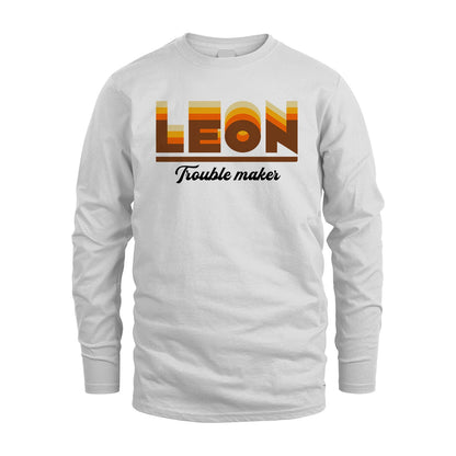 Your Name Trouble Maker Funny Shirt LEON M1-34