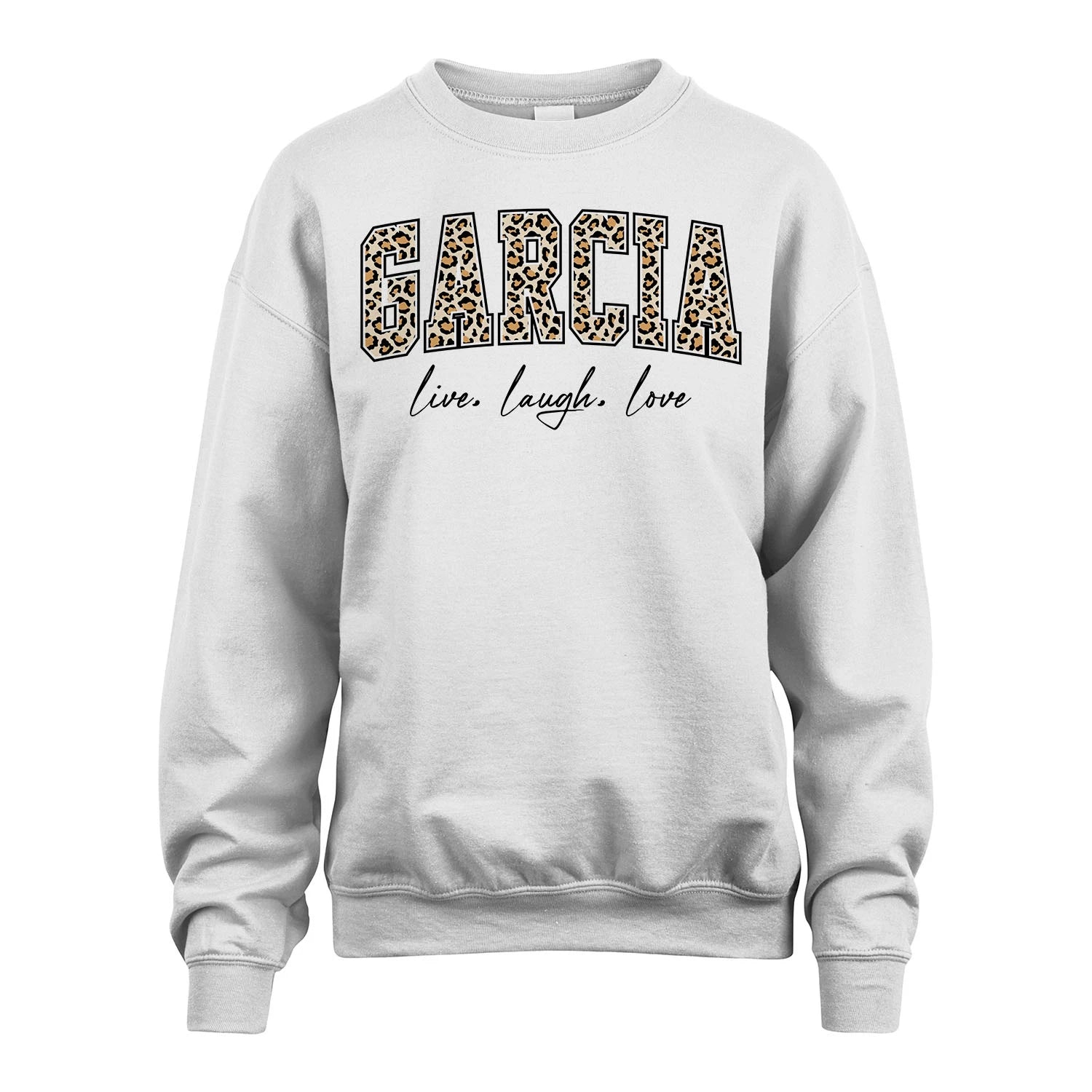 Live Laugh Love Custom Name With Leopard Pattern Shirt GARCIA M1-13