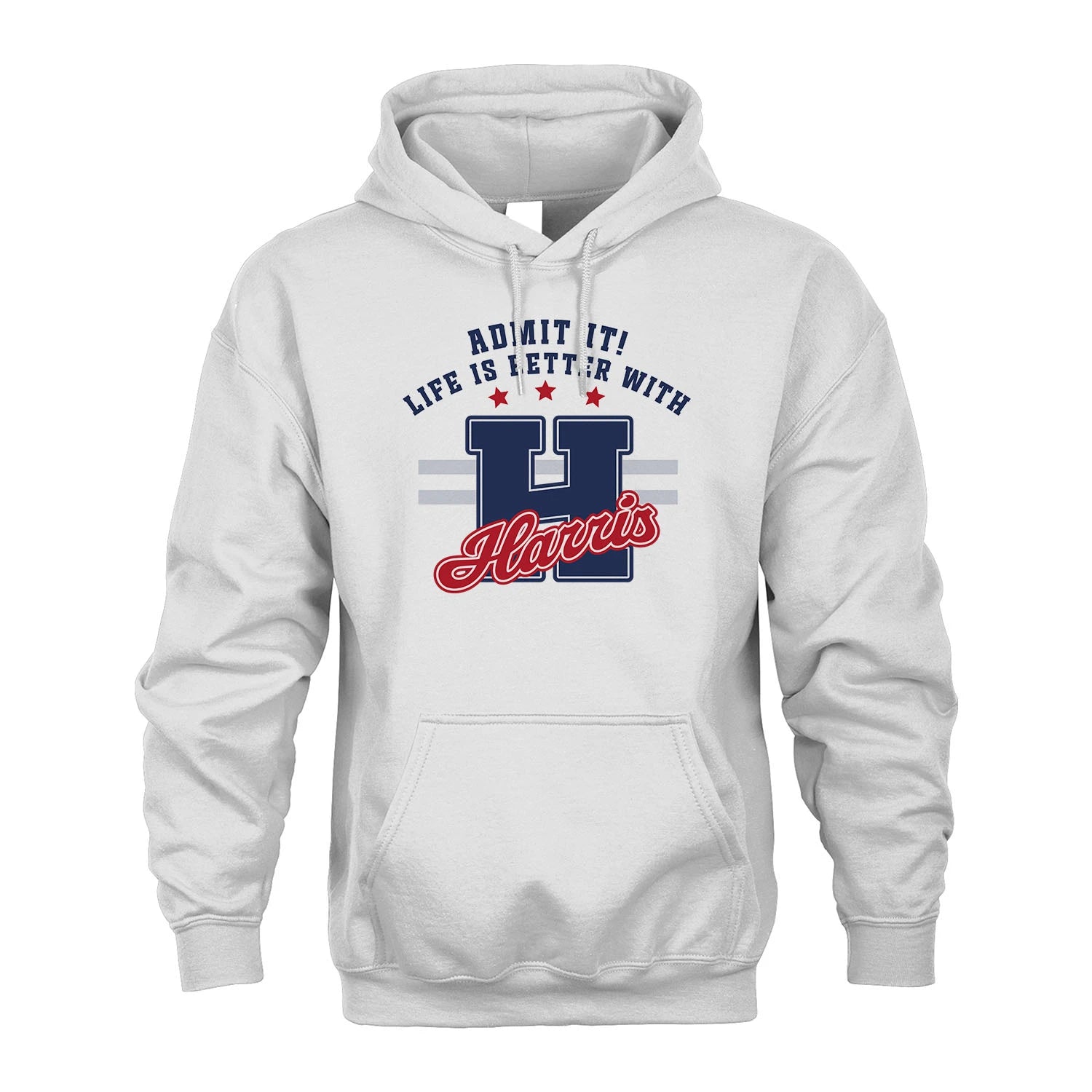 Admit It Life Is Better With Your Name Custom Shirt HARRIS M1-20