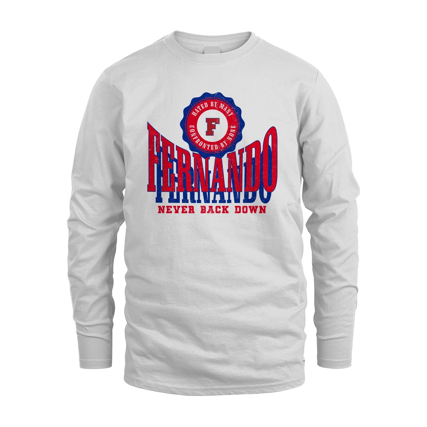 Your Name Never Back Down Shirt FERNANDO M1-33
