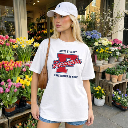 Hated By Many Confronted By None Personalized Name Shirt FERNANDA M1-8