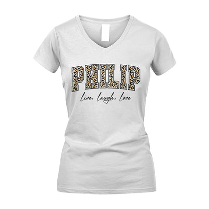 Live Laugh Love Custom Name With Leopard Pattern Shirt PHILIP M1-13