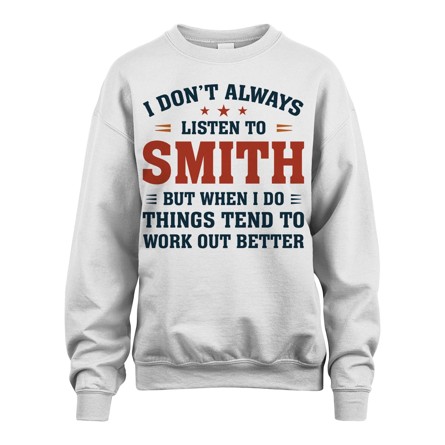 I Don't Always Listen To... SMITH M1-2
