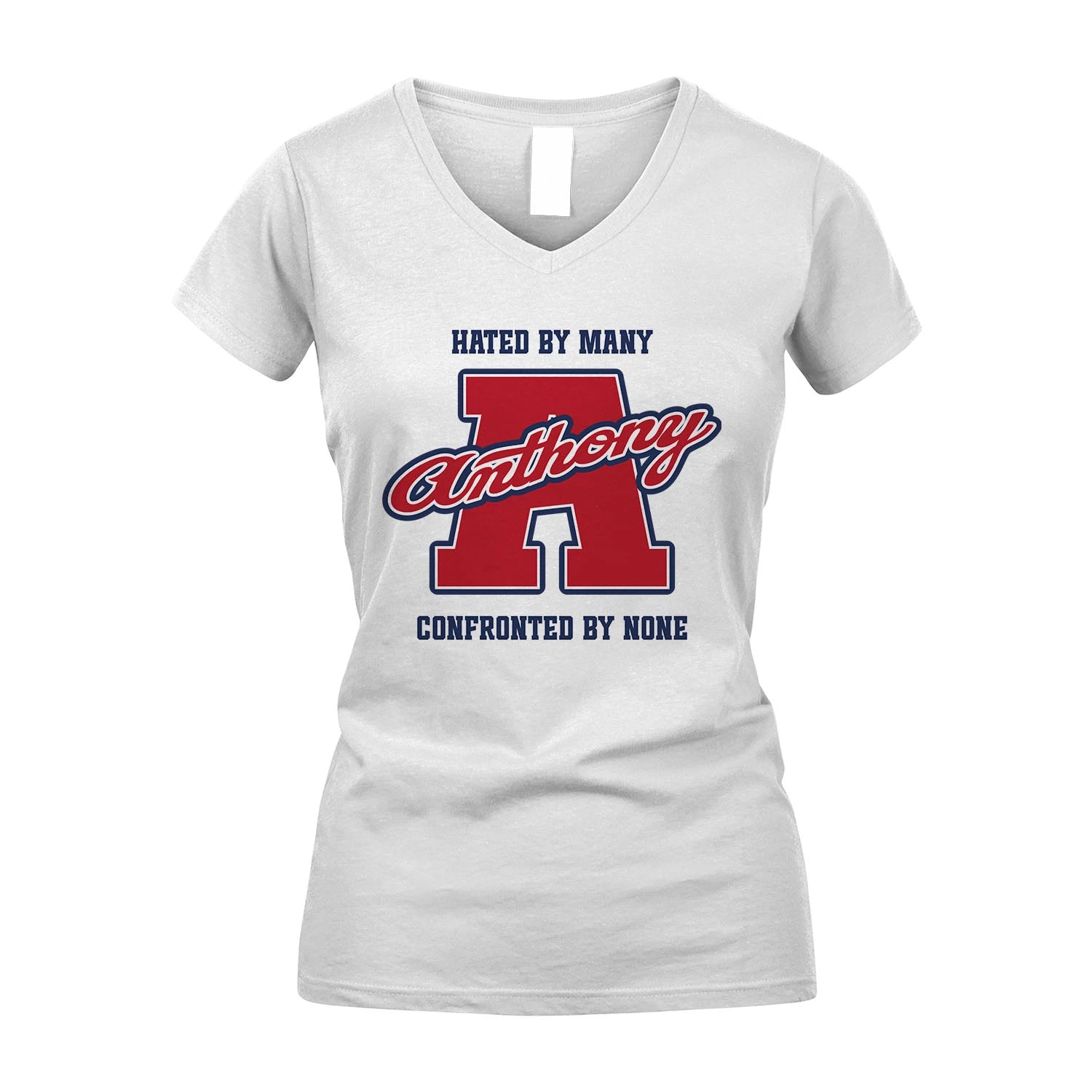 Hated By Many Confronted By None Personalized Name Shirt ANTHONY M1-8
