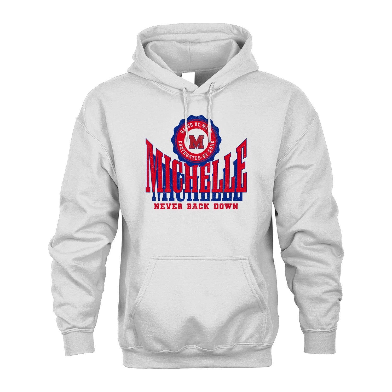 Your Name Never Back Down Shirt MICHELLE M1-33