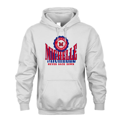 Your Name Never Back Down Shirt MICHELLE M1-33