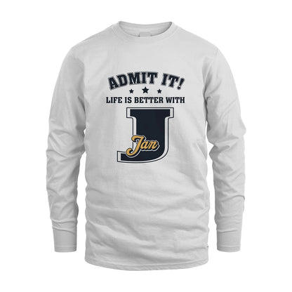 Life Is Better With Your Name Shirt JAN M1-17