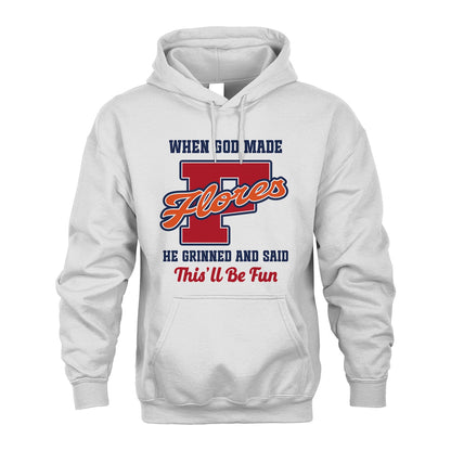 God Made Your Name Custom Shirt FLORES M1-16
