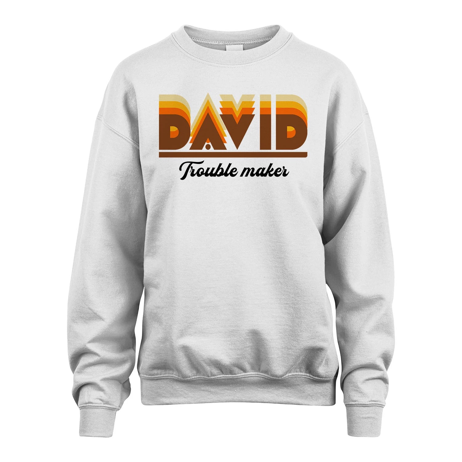 Your Name Trouble Maker Funny Shirt DAVID M1-34