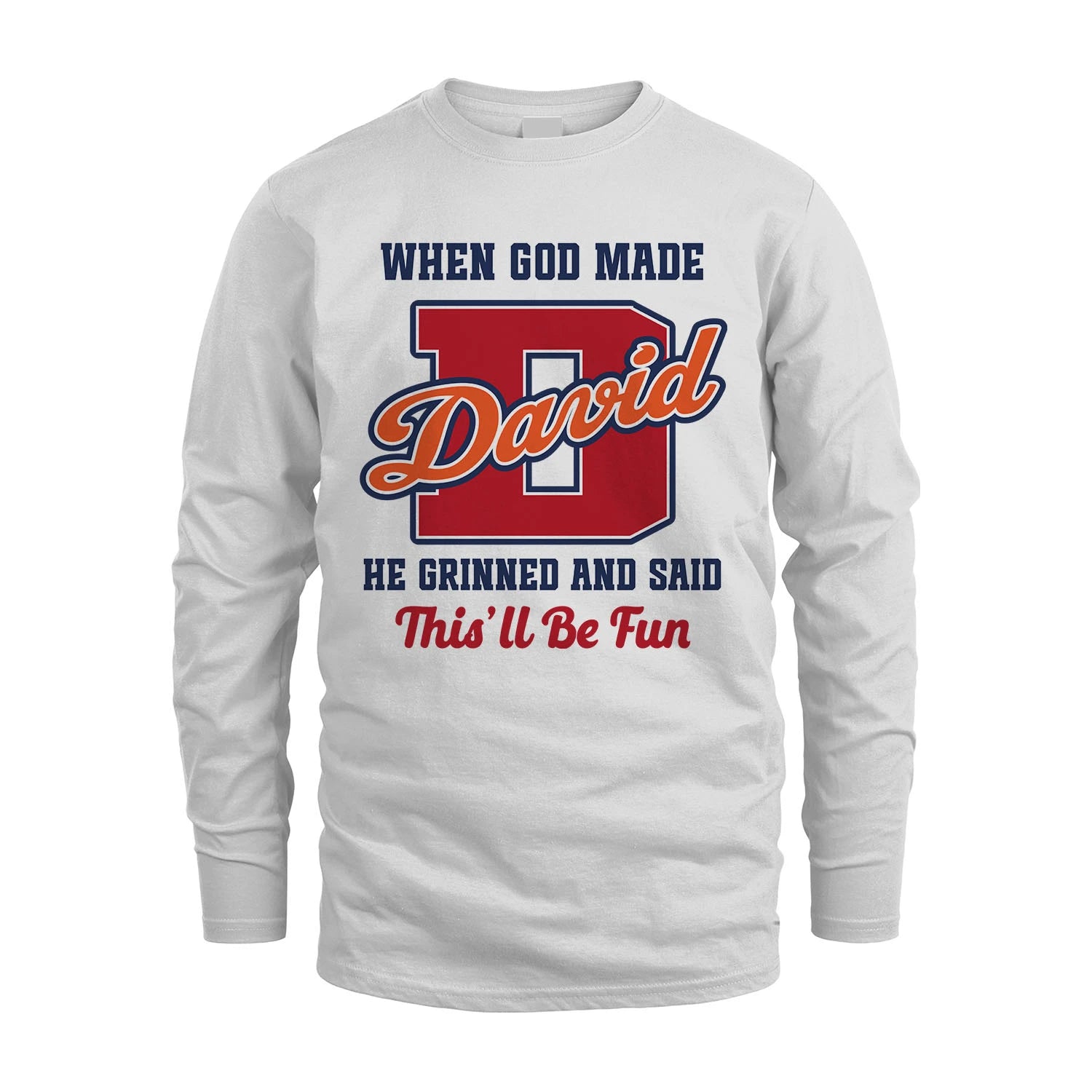 God Made Your Name Custom Shirt DAVID M1-16