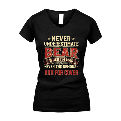 Never Underestimate When I'm Mad Shirt BEAR M1-4