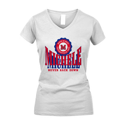 Your Name Never Back Down Shirt MICHELE M1-33