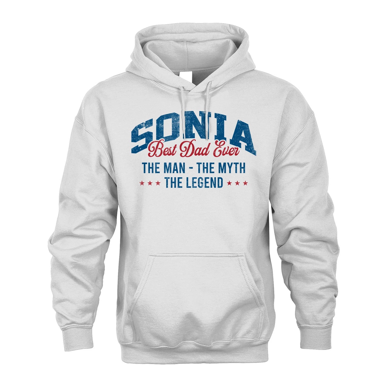 Best Dad Ever The Man The Myth The Legend SONIA M1-7