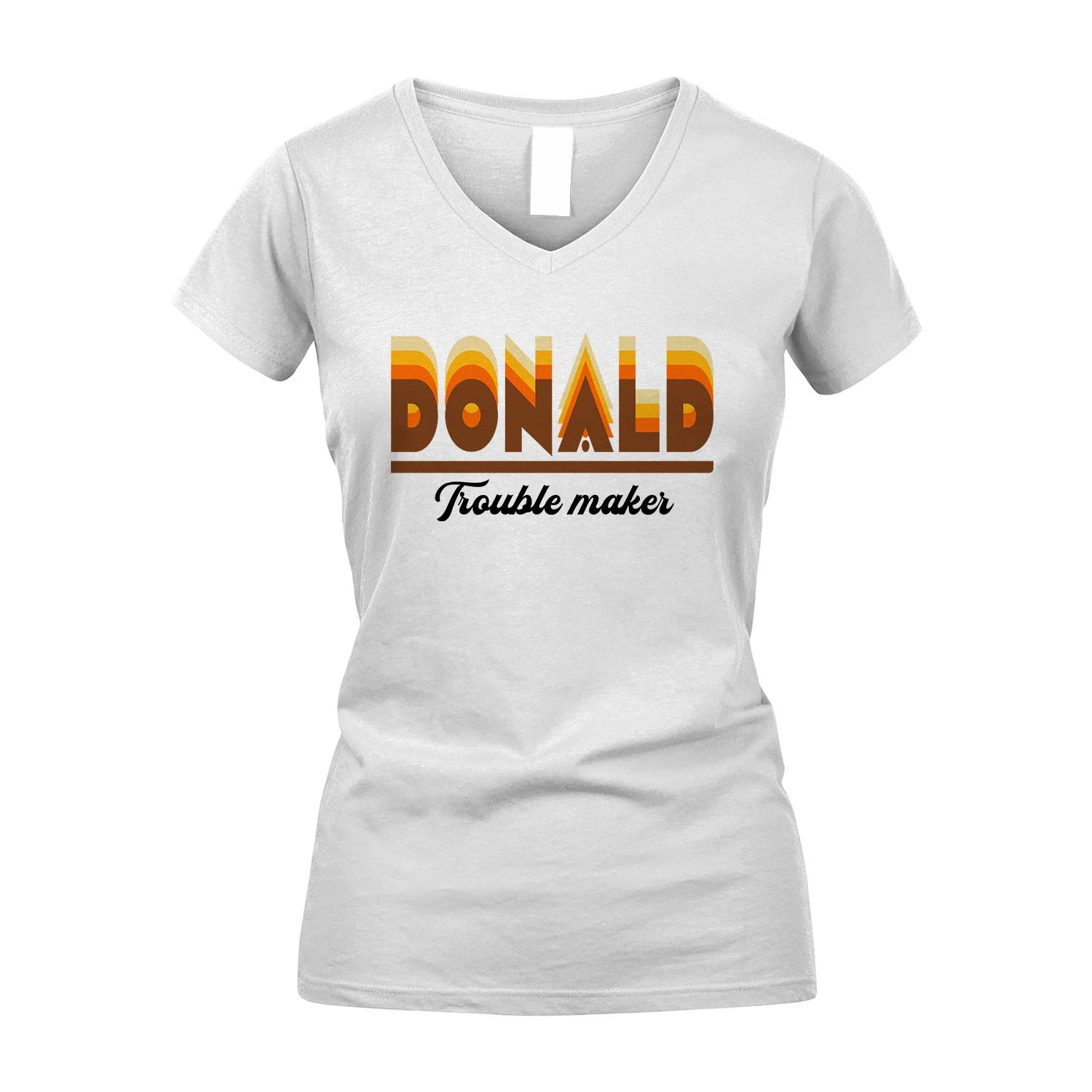 Your Name Trouble Maker Funny Shirt DONALD M1-34
