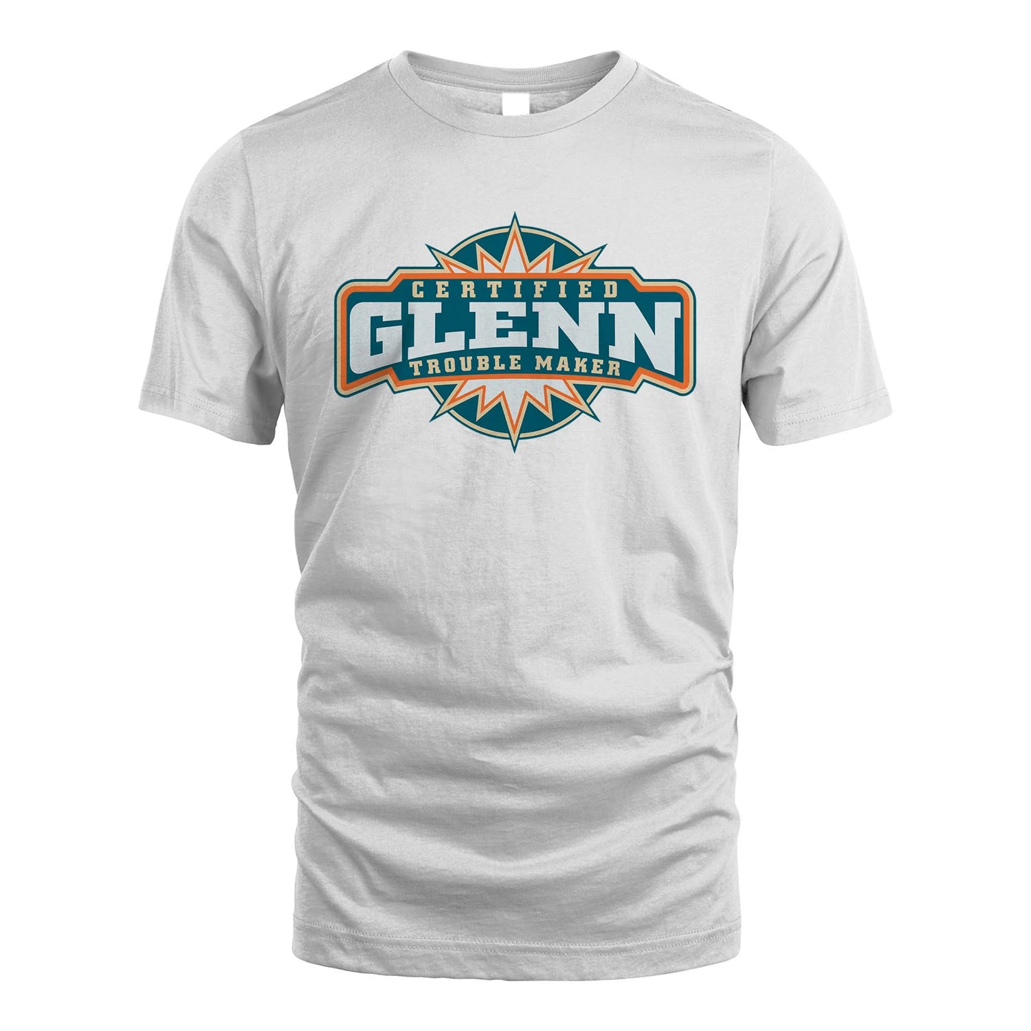 Certified Your Name Trouble Maker Shirt GLENN M1-36
