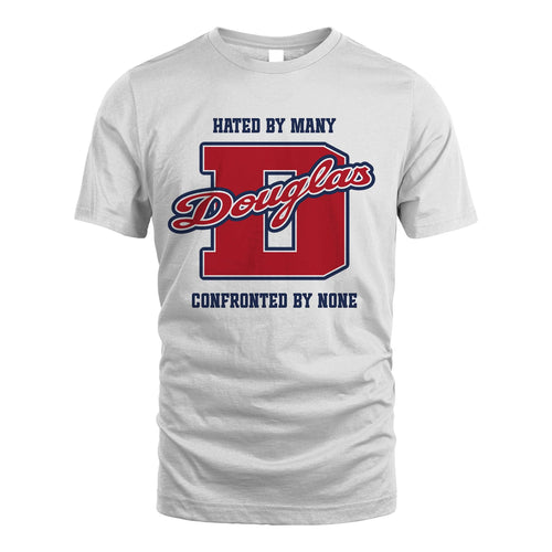 Hated By Many Confronted By None Personalized Name Shirt DOUGLAS M1-8