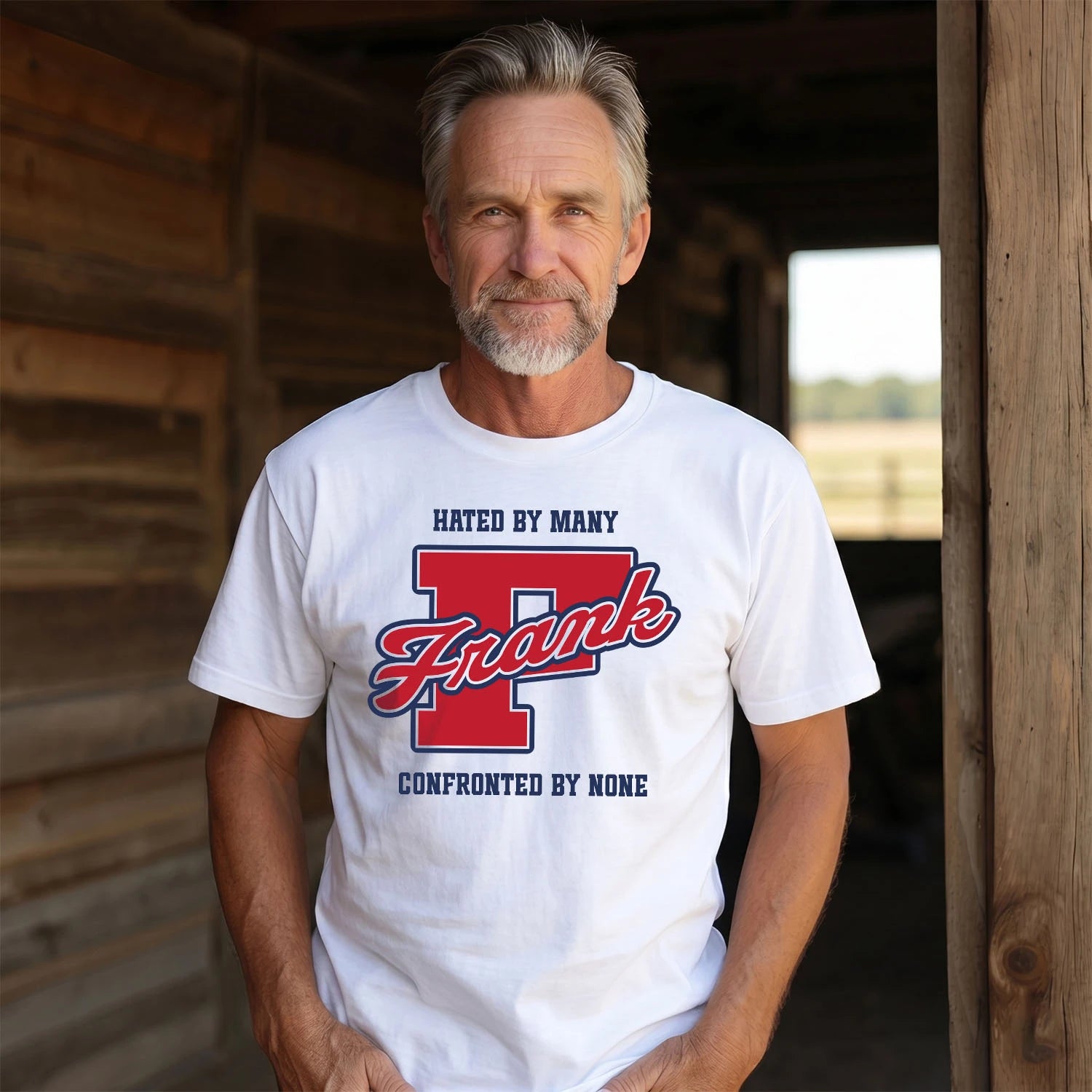 Hated By Many Confronted By None Personalized Name Shirt FRANK M1-8