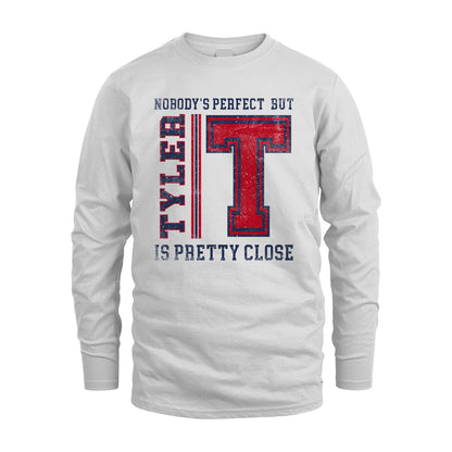 Nobody's Perfect, But Your Name Is Pretty Close TYLER M1-21