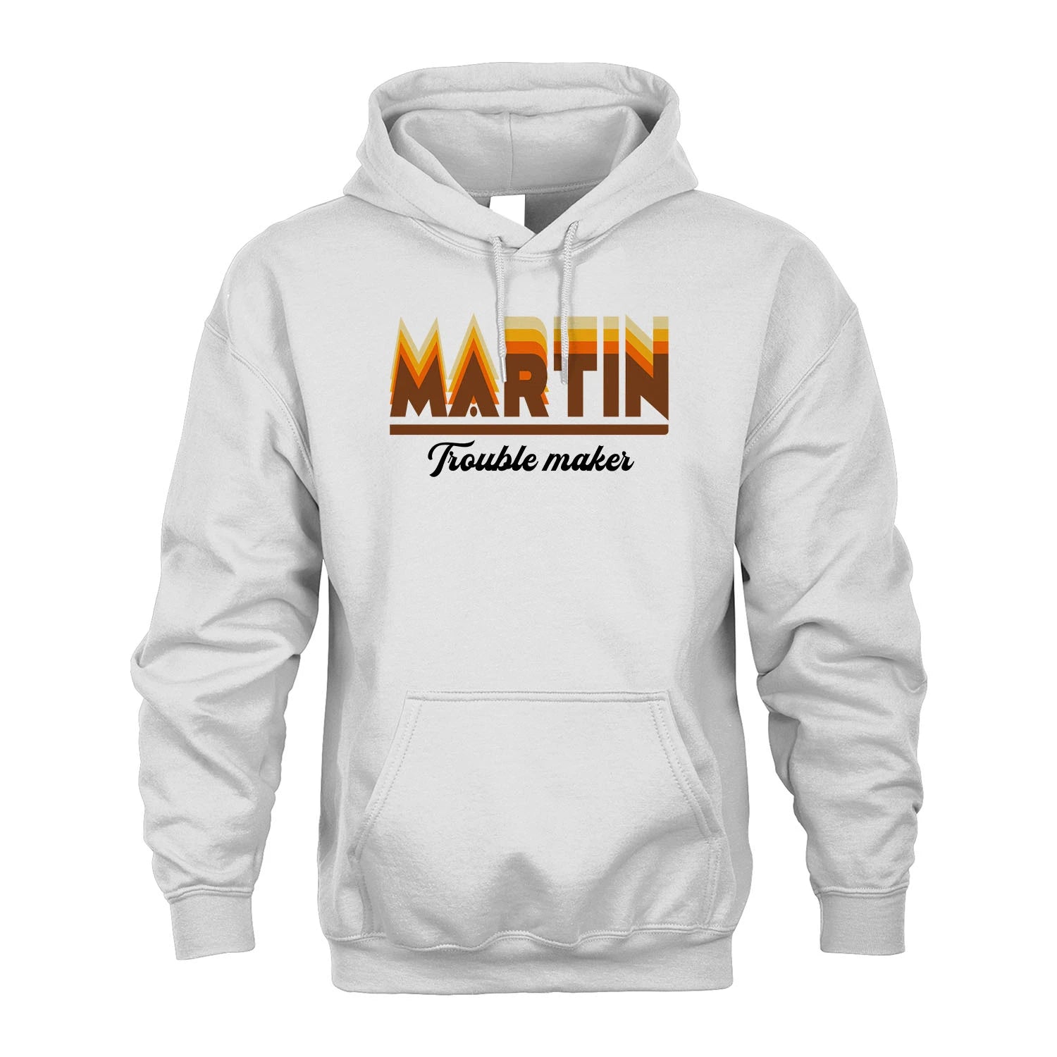 Your Name Trouble Maker Funny Shirt MARTIN M1-34