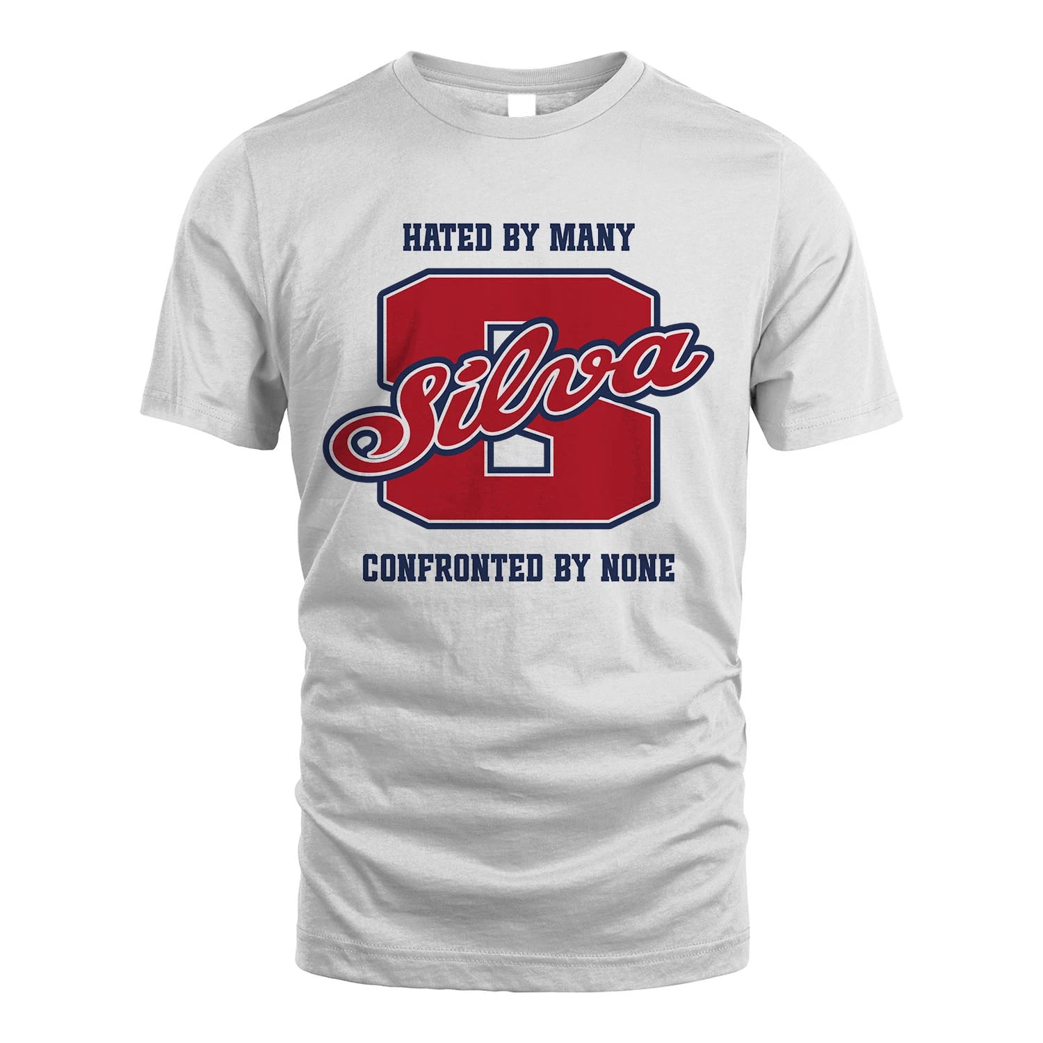 Hated By Many Confronted By None Personalized Name Shirt SILVA M1-8