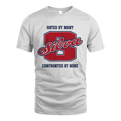 Hated By Many Confronted By None Personalized Name Shirt SILVA M1-8