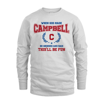 When God Made He Grinned And Said This'll Be Fun Shirt CAMPBELL M1-12